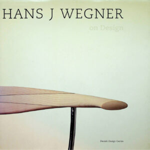Hans J Wegner on Design | ハンス・J・ウェグナーのデザイン
